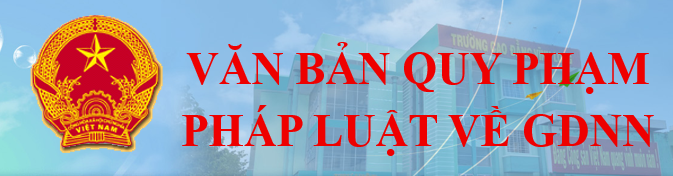VĂN BẢN QUY PHẠM PHÁP LUẬT VỀ GDNN
