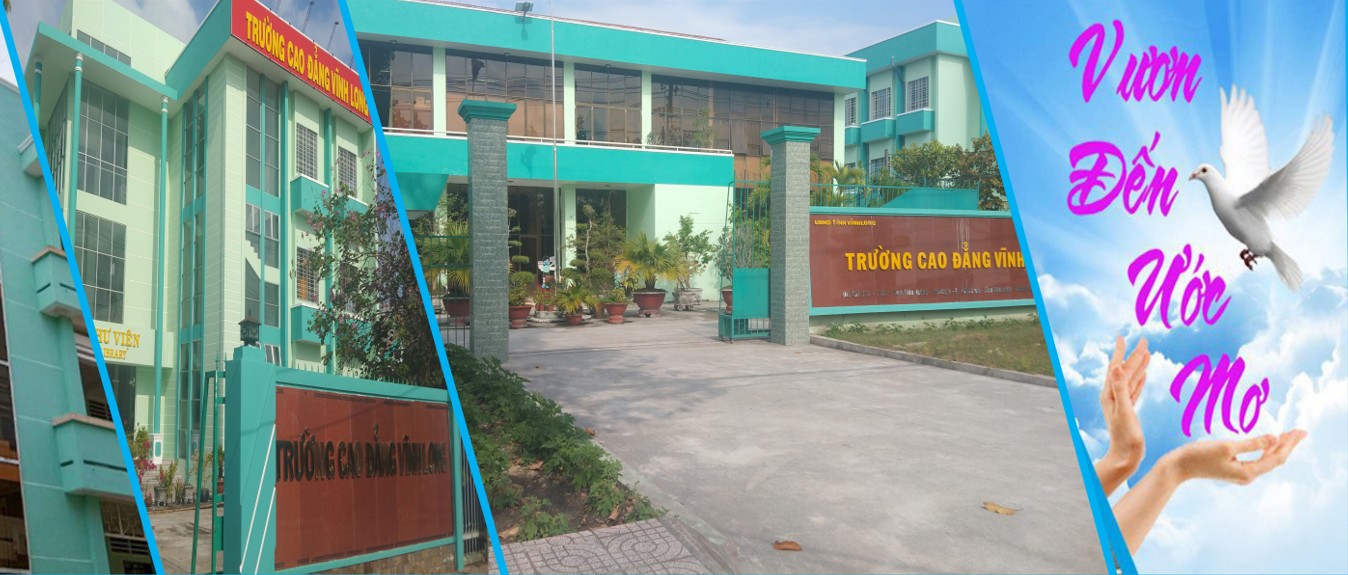 Giới thiệu tổng quan về Trường Cao đẳng Vĩnh Long